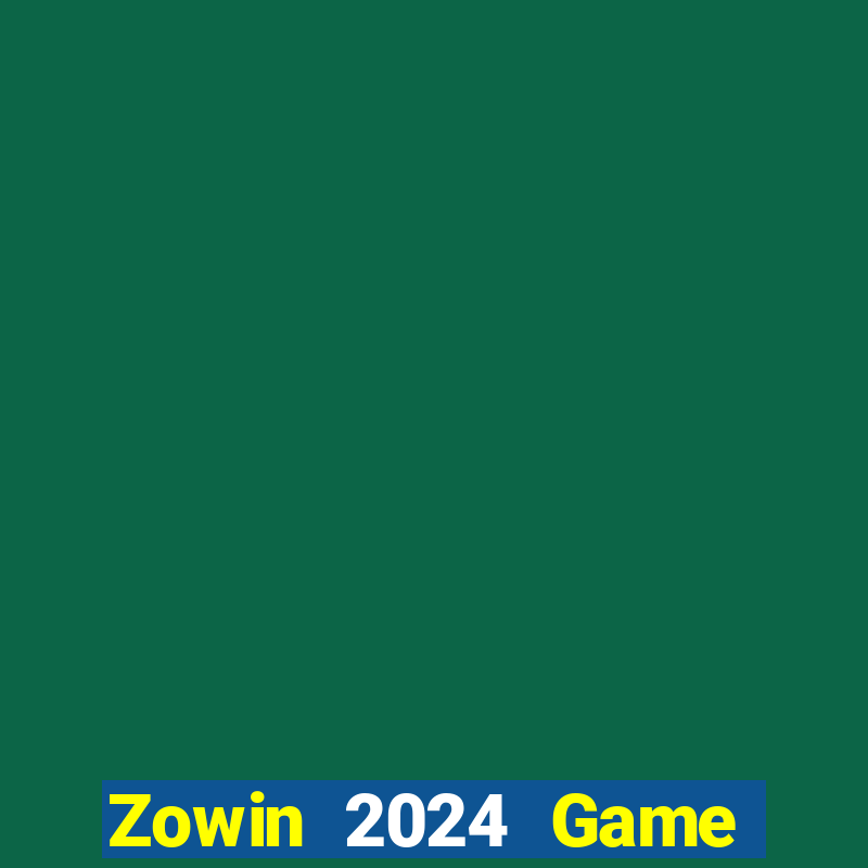 Zowin 2024 Game Bài Tặng Tiền