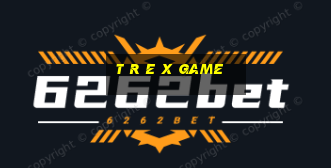 t r e x game