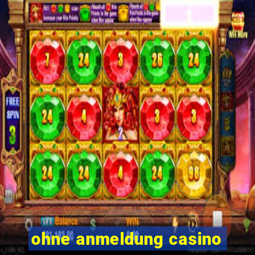 ohne anmeldung casino