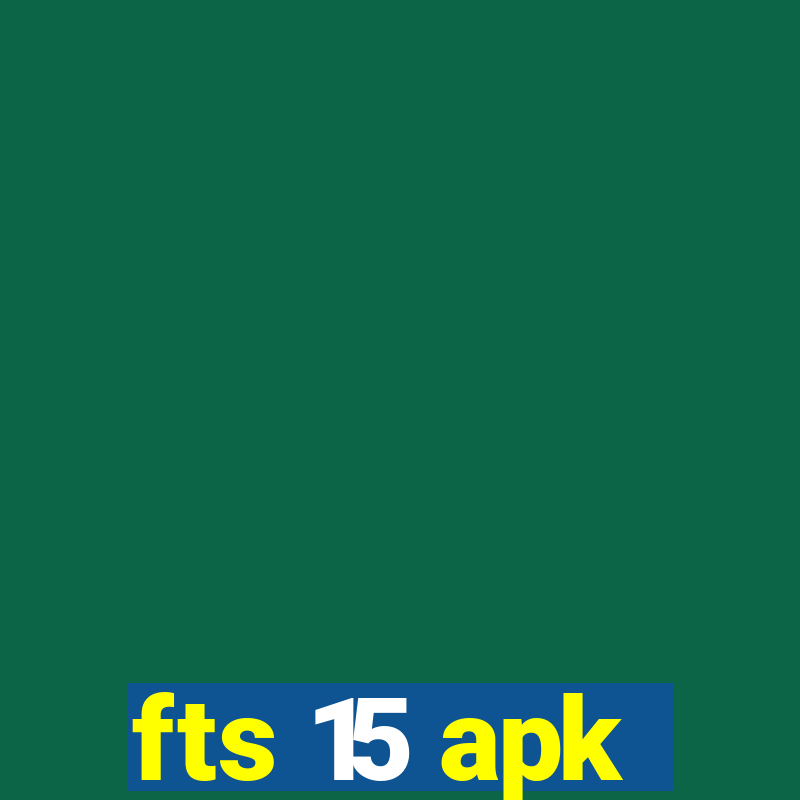 fts 15 apk