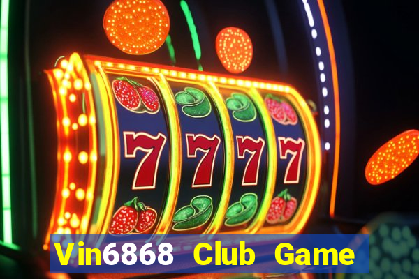 Vin6868 Club Game Bài 2021