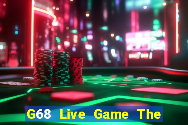 G68 Live Game The Bài Hay Nhất 2021