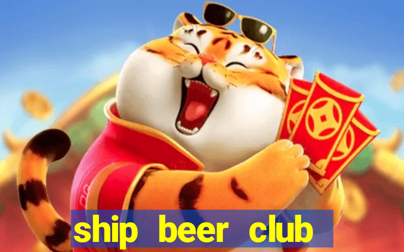 ship beer club vũng tàu