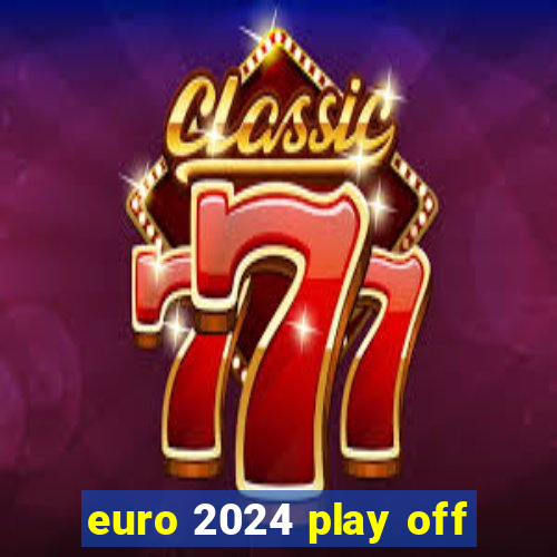 euro 2024 play off