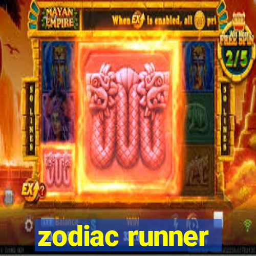 zodiac runner