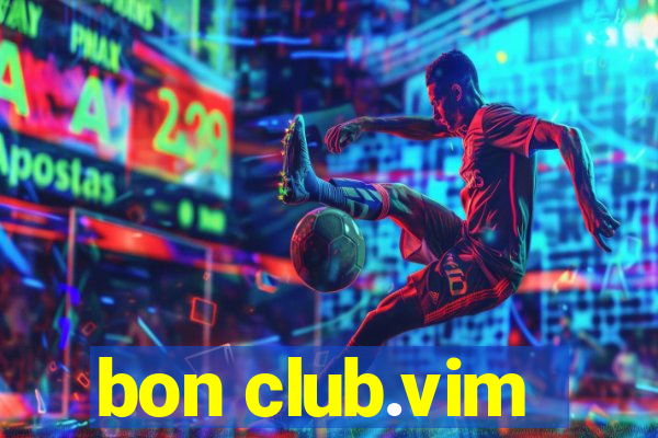 bon club.vim