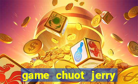 game chuot jerry tim phomat