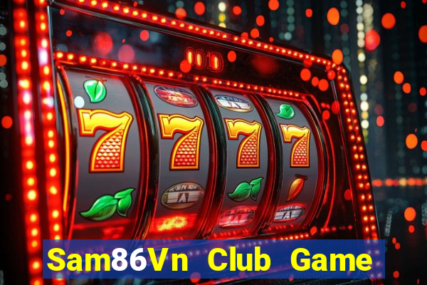 Sam86Vn Club Game Bài Asia99