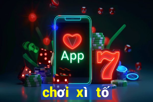 chơi xì tố như thế nào