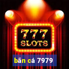 bắn cá 7979