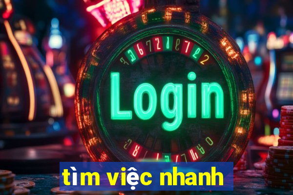 tìm việc nhanh