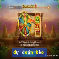 dự đoán kèo thơm tối nay