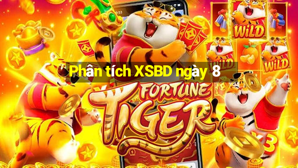 Phân tích XSBD ngày 8