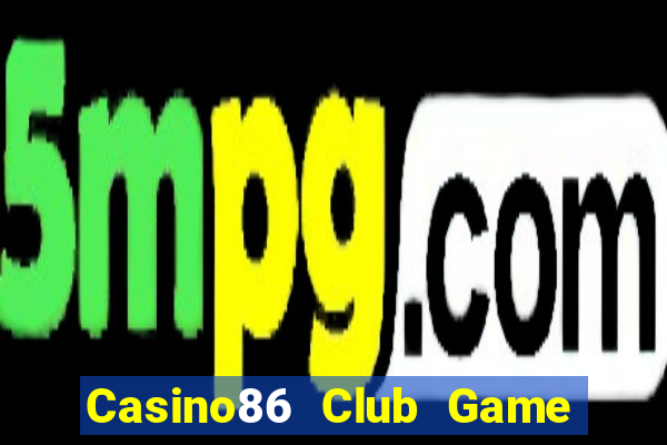 Casino86 Club Game Bài 888