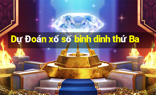 Dự Đoán xổ số binh dinh thứ Ba