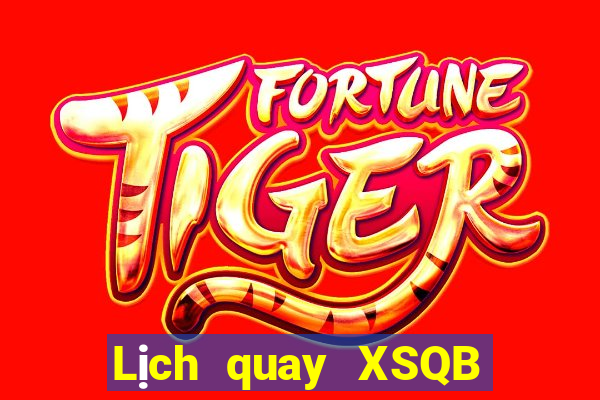 Lịch quay XSQB ngày 28