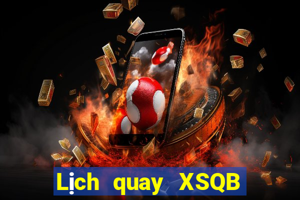 Lịch quay XSQB ngày 28