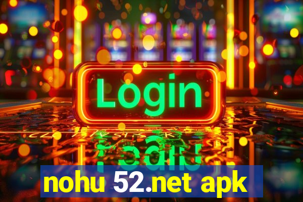 nohu 52.net apk