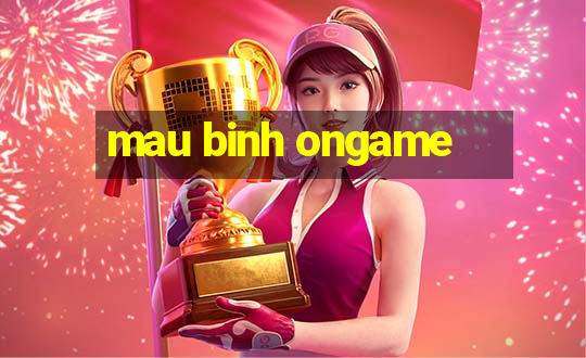 mau binh ongame