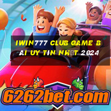 Iwin777 Club Game Bài Uy Tín Nhất 2024