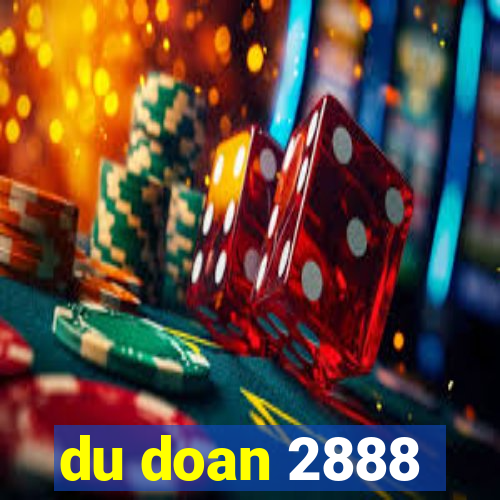 du doan 2888