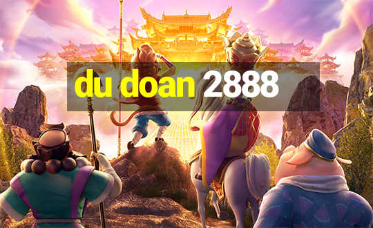 du doan 2888