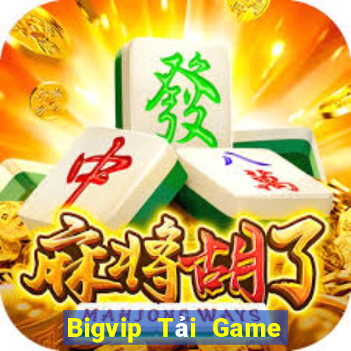 Bigvip Tải Game Bài B52