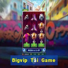 Bigvip Tải Game Bài B52