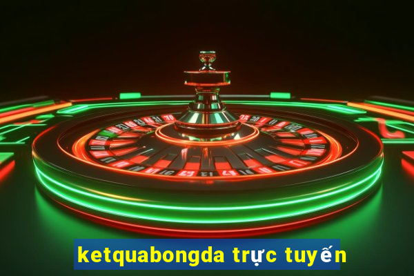 ketquabongda trực tuyến