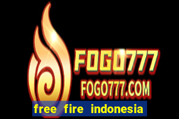 free fire indonesia download apk