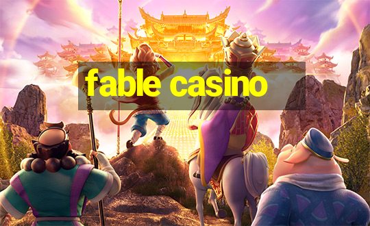 fable casino