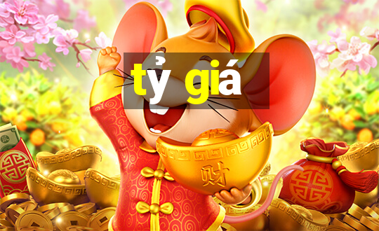 tỷ giá