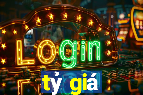 tỷ giá