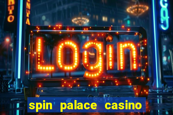 spin palace casino mobile app