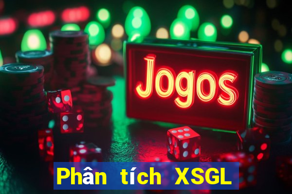 Phân tích XSGL ngày 24