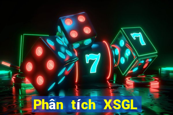 Phân tích XSGL ngày 24