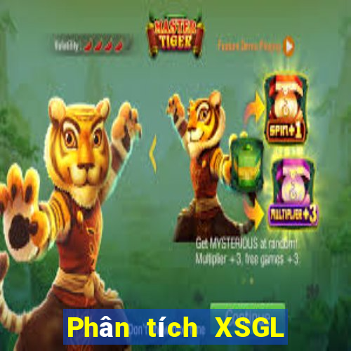 Phân tích XSGL ngày 24