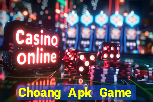 Choang Apk Game Bài Trên Máy Tính