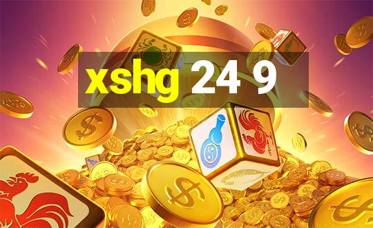 xshg 24 9