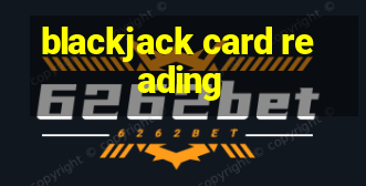 blackjack card reading