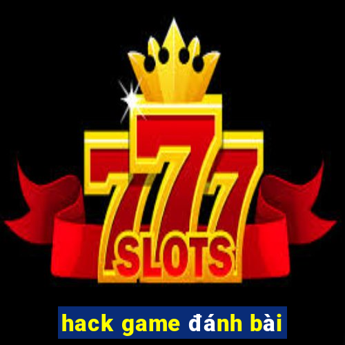 hack game đánh bài