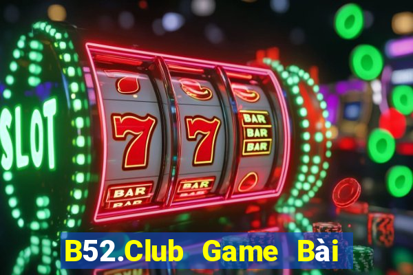 B52.Club Game Bài Xì Dách