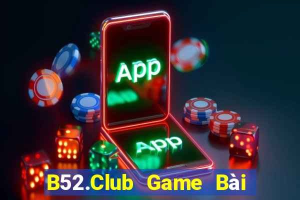 B52.Club Game Bài Xì Dách