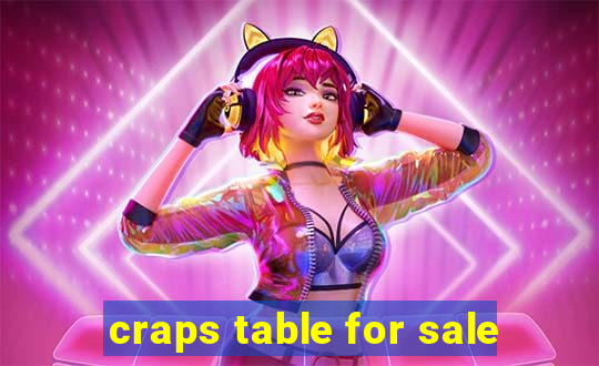 craps table for sale