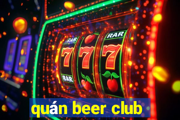 quán beer club