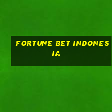 fortune bet indonesia