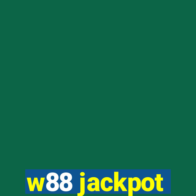 w88 jackpot