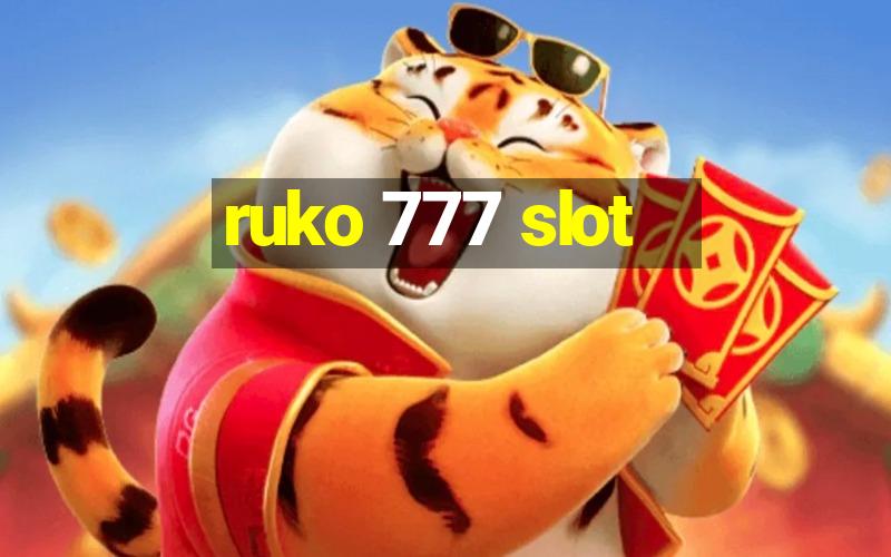 ruko 777 slot