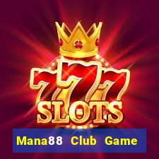 Mana88 Club Game Bài Hát