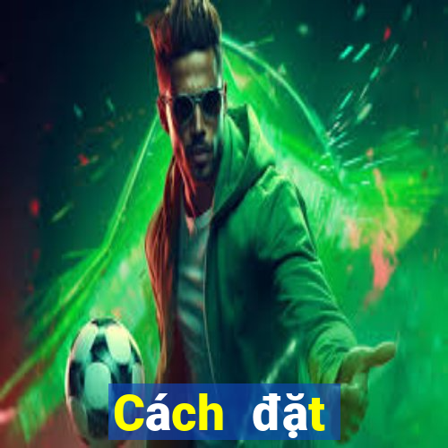 Cách đặt cược XSMB ngày 11